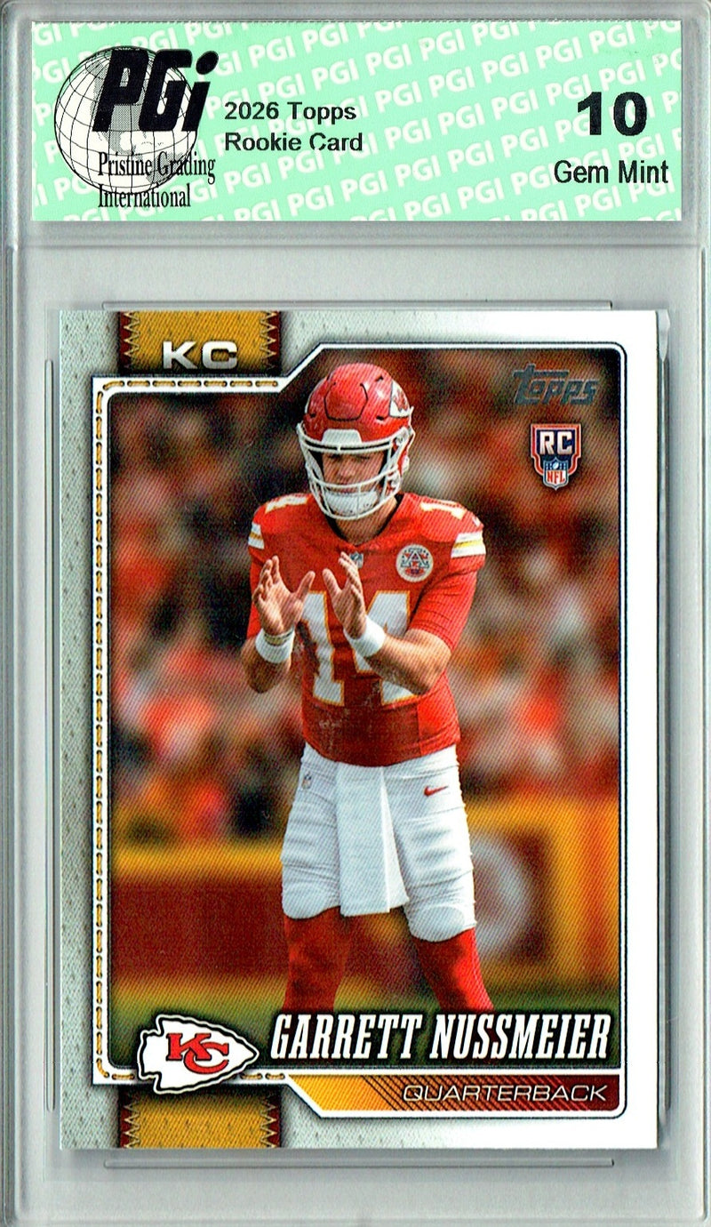Garrett Nussmeier Rookie Card 2026 Topps #303 Flagship, PGI 10, Kansas City Chiefs Football