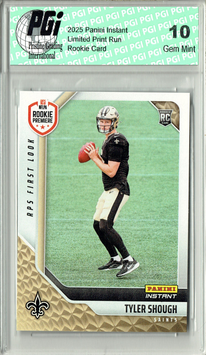 Tyler Shough 2025 Panini Instant #RPSFL-39 RPS First Look Rookie Card PGI 10