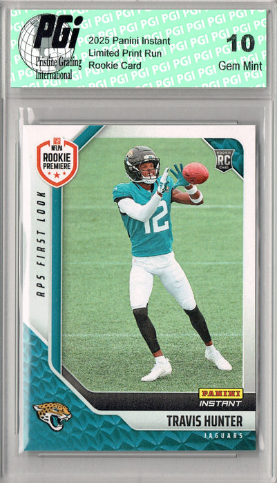 Travis Hunter 2025 Panini Instant #RPSFL-35 RPS First Look Rookie Card PGI 10