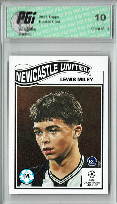 Lewis Miley 2023 Topps Living Set #636 Newcastle United Rookie Card PGI 10