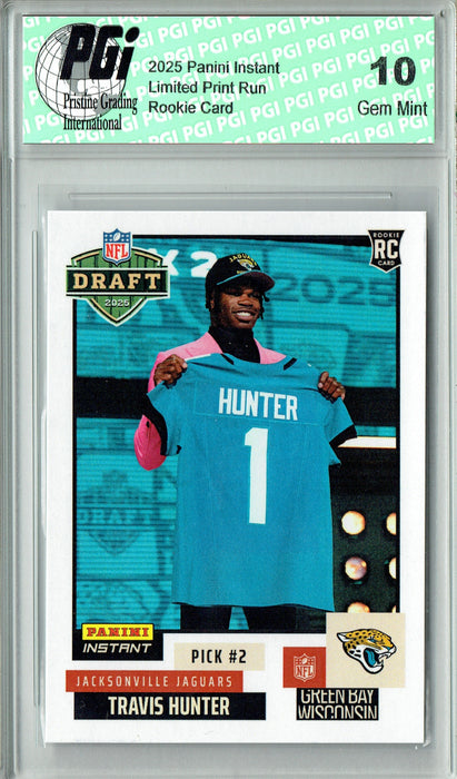 Travis Hunter 2025 Panini Instant #NFLDN-2 NFL Draft Rookie Card PGI 10