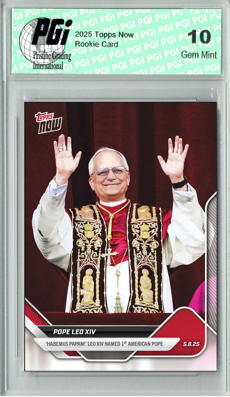 Pope Leo XIV 2025 Topps Now Special Edition Card PGI 10