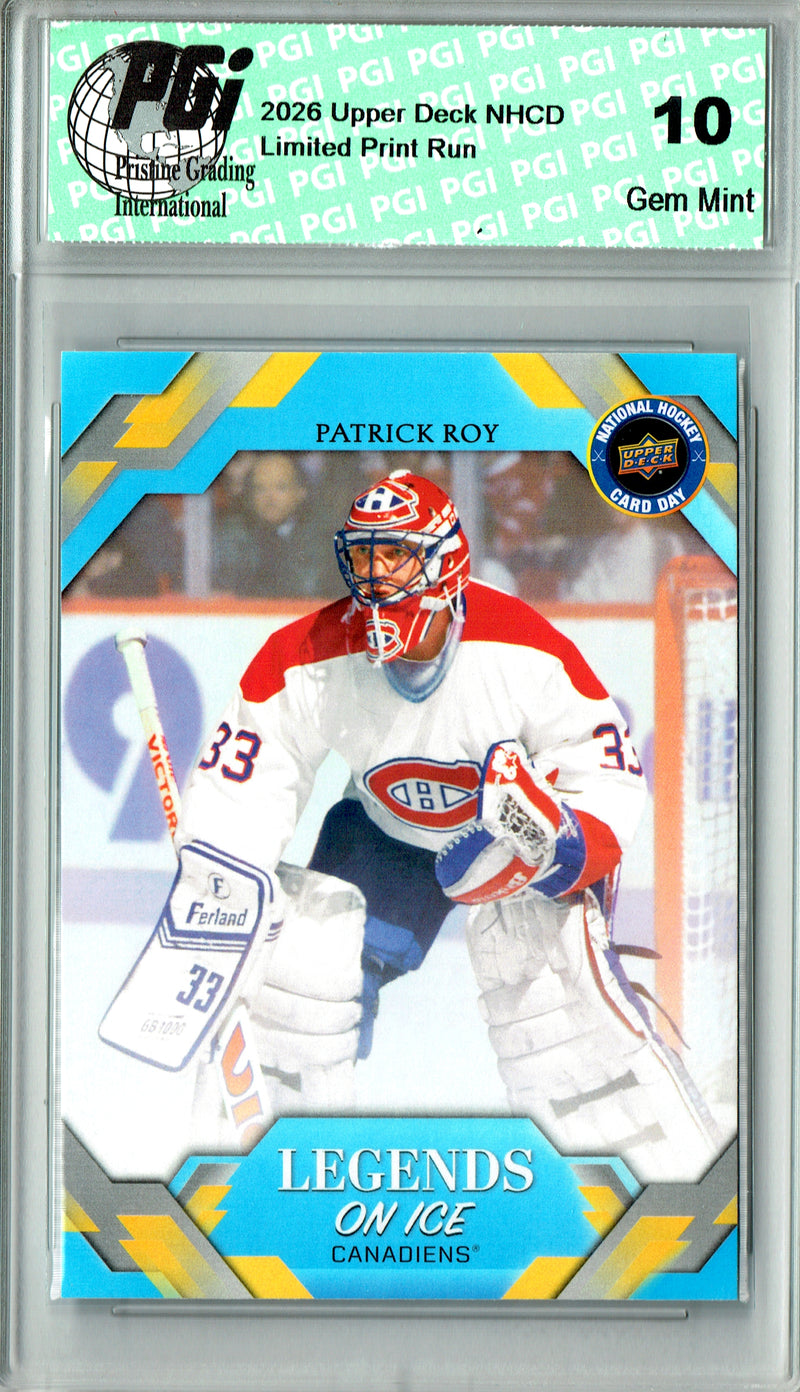 Patrick Roy Trading Card 2026 Upper Deck #NHCD-25 National Hockey Card Day, PGI 10, Montreal Canadiens Hockey