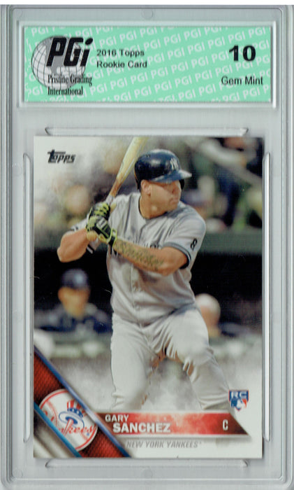 Gary Sanchez 2016 Topps #675 Series 2 Rookie Card PGI 10