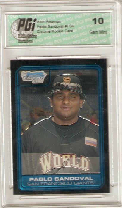 Pedro Sandoval 2006 Bowman Chrome #FG6 Rookie Card PGI 10