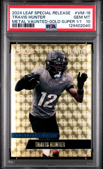 PSA 10 Travis Hunter 2024 Leaf Vaunted Metal #VM-18 Gold Superprismatic 1/1 Rookie Card