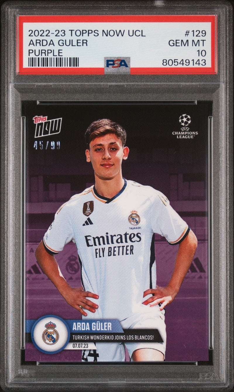 PSA 10 Arda Guler 2023 Topps Now #129 Purple SP #45/99 Rookie Card