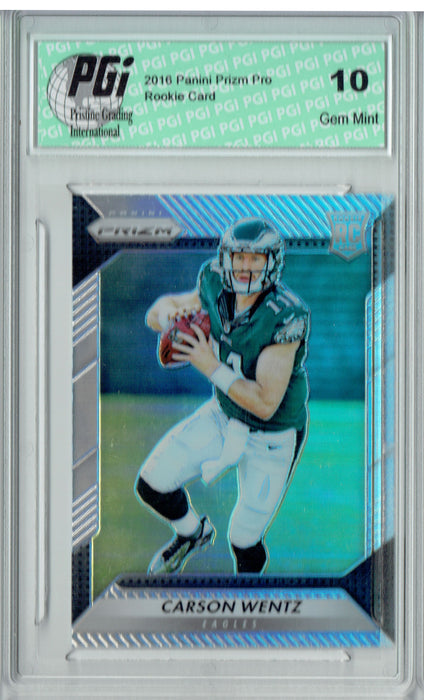 Carson Wentz 2016 Panini Prizm Pro #218 Refractor Rookie Card PGI 10