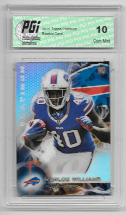 Karlos Williams 2015 Topps Platinum Refractor Rookie Card #129 PGI 10 Bills