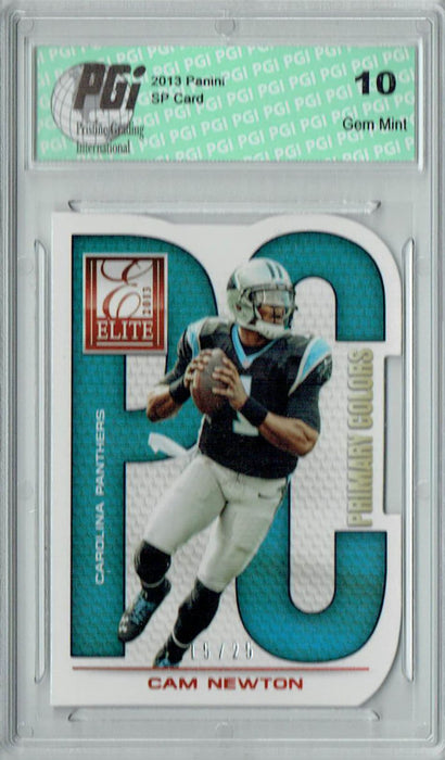 Cam Newton 2013 Elite #9 Super Rare #15/25 Card PGI 10