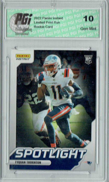 Tyquan Thornton 2022 Panini Instant #SR-17 Spotlight 1/603 Rookie Card PGI 10