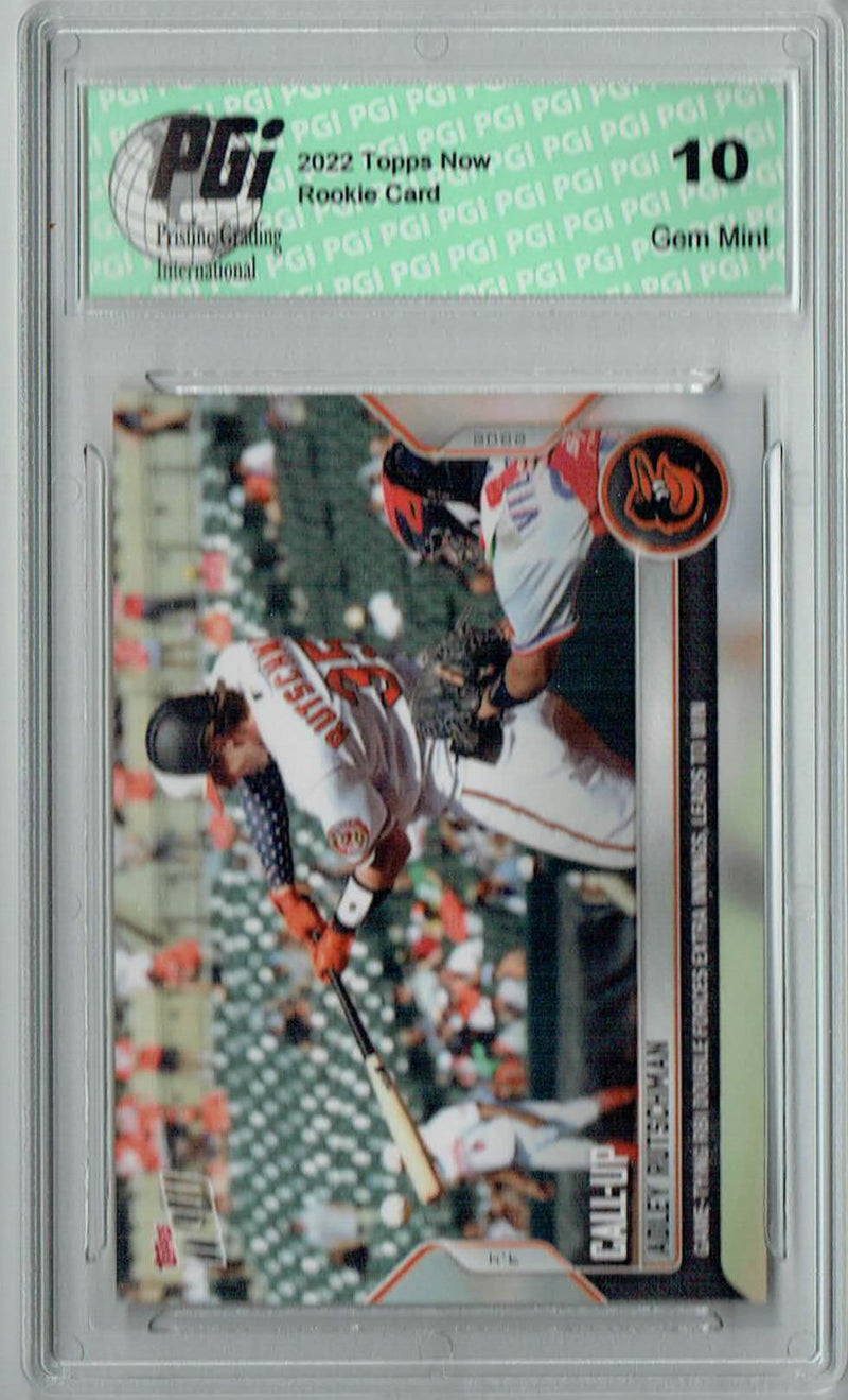 Adley Rutschman 2022 Topps Now #465 Call-Up Game Tying RBI Rookie Card PGI 10