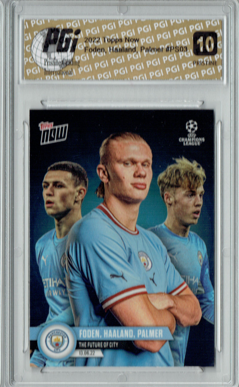 Foden, Haaland, Palmer 2022 Topps Now #PS03 PRISTINE Trading Card PGI 10