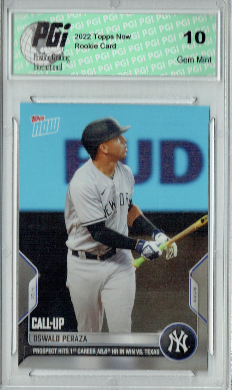 Oswald Peraza 2022 Topps Now #1013 Call-Up Print Run: 3,691 Rookie Card PGI 10