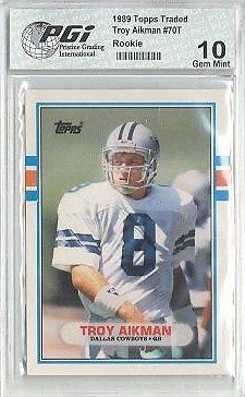 TROY AIKMAN 1989 Topps Traded Rookie Card PGI 10 Cowboys