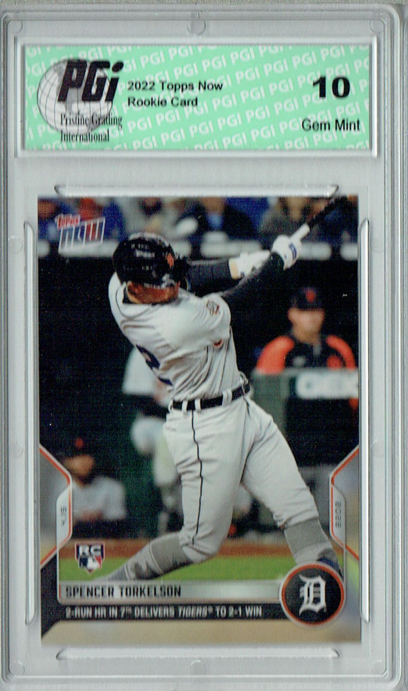 Spencer Torkelson 2022 Topps Now #59 Print Run: 2,138 Rookie Card PGI 10
