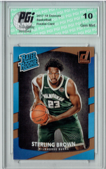 Sterling Brown 2017-2018 Donruss #165 NBA Rated Rookie Card PGI 10