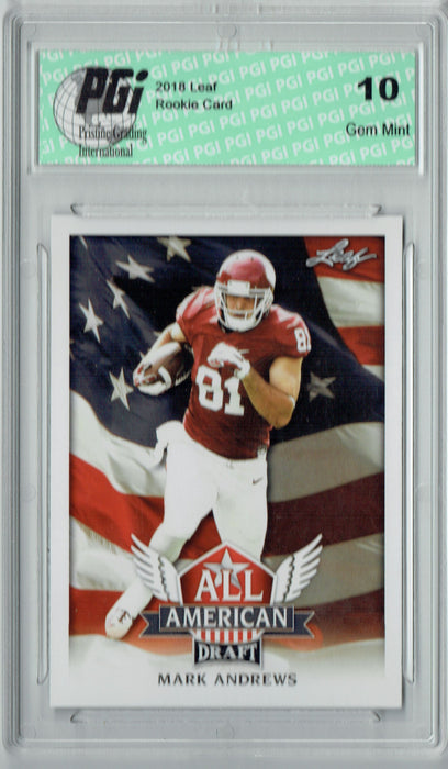 Mark Andrews 2018 Leaf Draft #AA-07 All American Rookie Card PGI 10