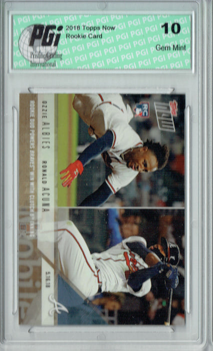 Ronald Acuna Ozzie Albies 2018 Topps Now #222 2,189 Made Rookie Card PGI 10