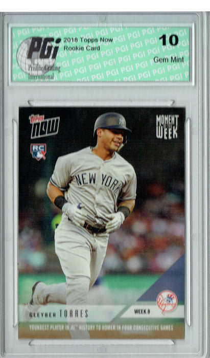 Gleyber Torres 2018 Topps Now #MOW-8 Only 2,174 Made 4 HRs Rookie Card PGI 10