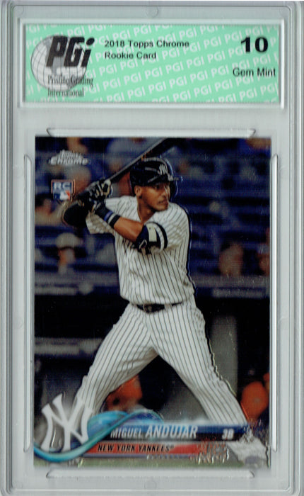 Miguel Andujar 2018 Topps Chrome #16 Rookie Card PGI 10