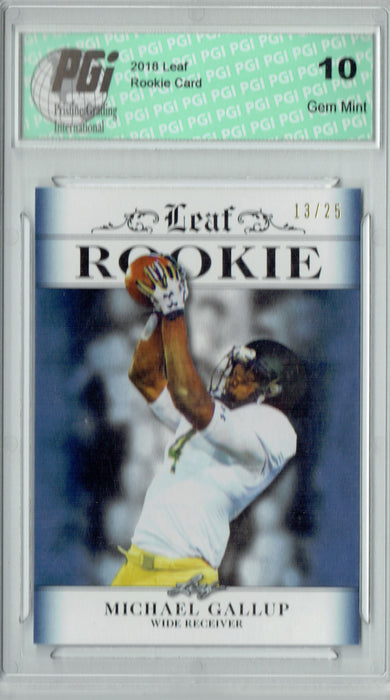 Michael Gallup 2018 Leaf Exclusive #RA-10 Sapphire, 25 Made Rookie Card PGI 10