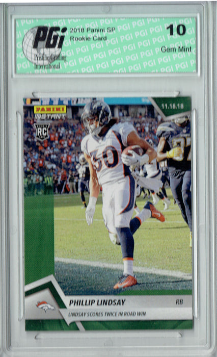 Phillip Lindsay 2018 Panini Instant #101 Green Only 10 Made Rookie Card PGI 10