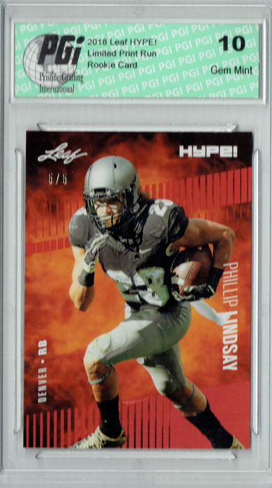 Phillip Lindsay 2018 Leaf HYPE! #12 Red SP, Limited to 5 Made Rookie Card PGI 10