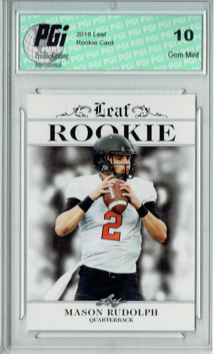 Mason Rudolph 2018 Leaf Exclusive #RA-09 Only 200 Made Rookie Card PGI 10