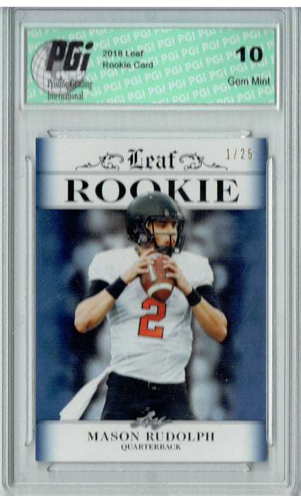 Mason Rudolph 2018 Leaf Excl. #RA-09 Sapphire The #1 of 25 Rookie Card PGI 10