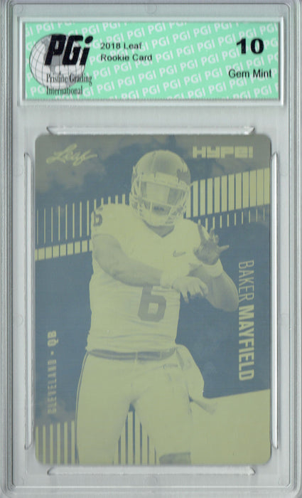 Baker Mayfield 2018 Leaf HYPE! #3 Rare Yellow Plate 1 of 1 Rookie Card PGI 10