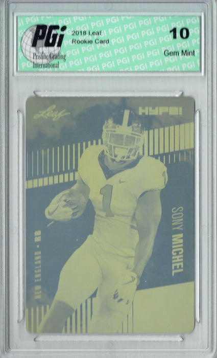 Sony Michel 2018 Leaf HYPE! #7 Rare Yellow Plate 1 of 1 Rookie Card PGI 10