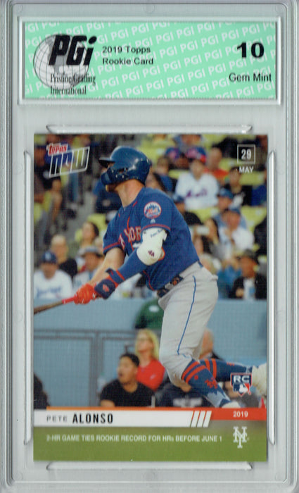 Pete Alonso 2019 Topps Now #299 Just 1031 Made Rookie Card PGI 10