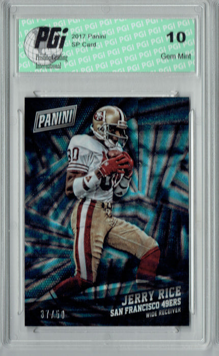 Jerry Rice 2017 Panini SP #45 Lasers 50 Made Card PGI 10