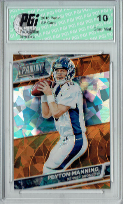 Peyton Manning 2016 Panini #44 Cracked Ice 25 Made Card PGI 10