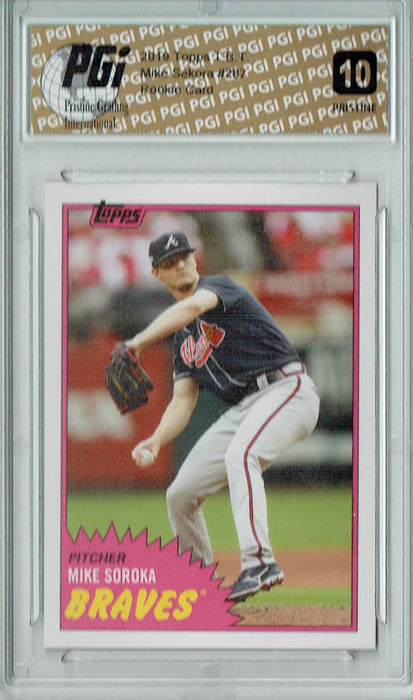 Mike Soroka 2019 Topps TBT #287 PRISTINE Rookie Card PGI 10