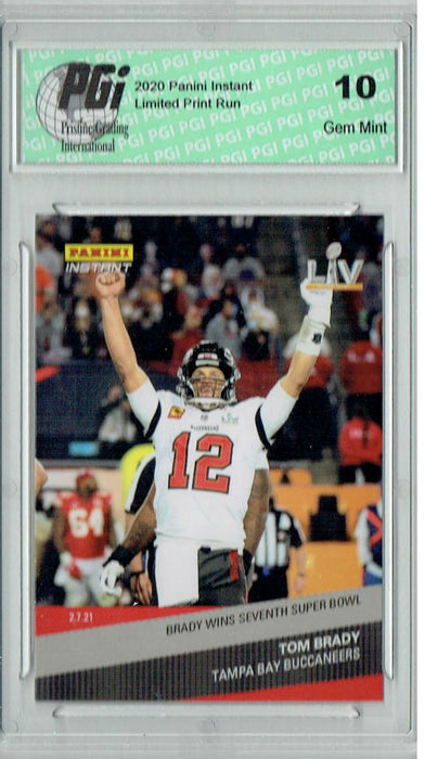 Tom Brady 2020 Panini Instant #265 1 of 1693 Wins 7th Super Bowl Card PGI 10