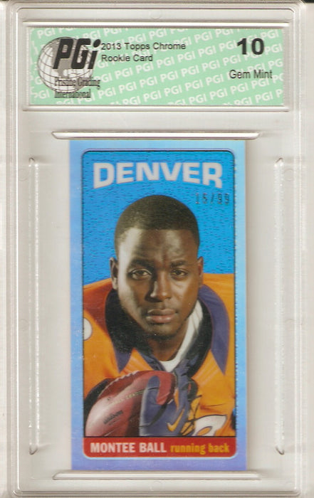 Montee Ball 2013 Topps Chrome Tall Boy Refractor Only 99 Made Rookie Card PGI 10