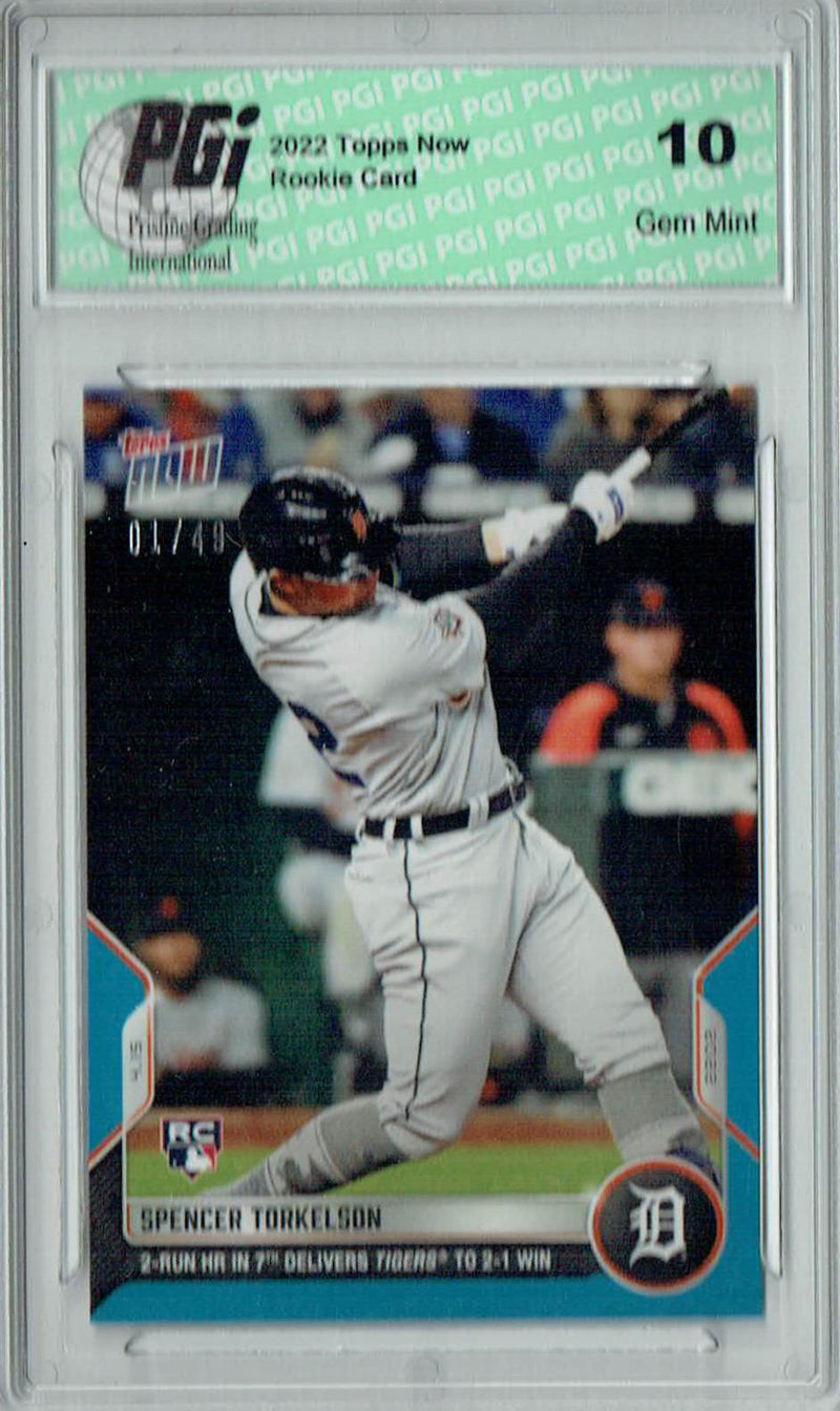 Spencer Torkelson 2022 Topps Now #59 Blue SP The #1/49 Rookie Card PGI 10