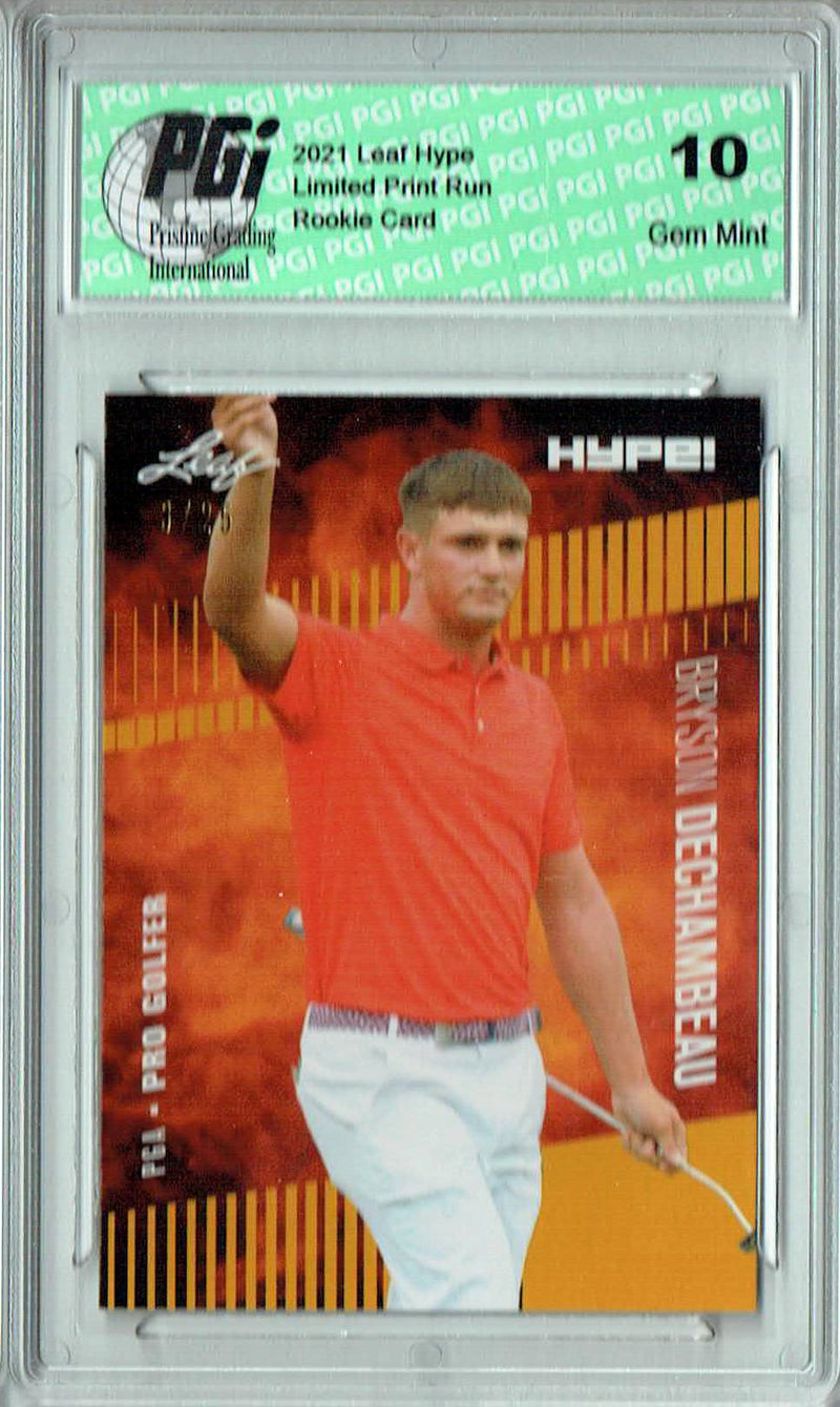 Bryson Dechambeau 2021 Leaf HYPE! #64A Gold SP, 25 Ever Made Rookie Card PGI 10