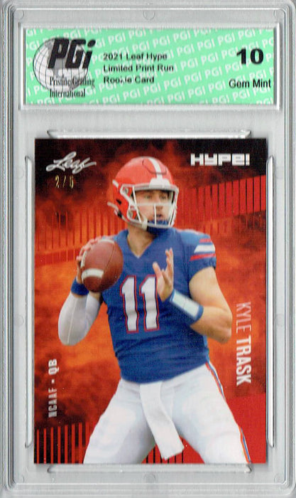 Kyle Trask 2021 Leaf HYPE! #59 Red SP, 1 of 5 Made Rookie Card PGI 10