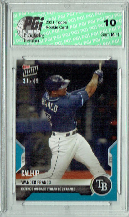 Wander Franco 2021 Topps Now #680 Blue SP #31/49 Rookie Card PGI 10