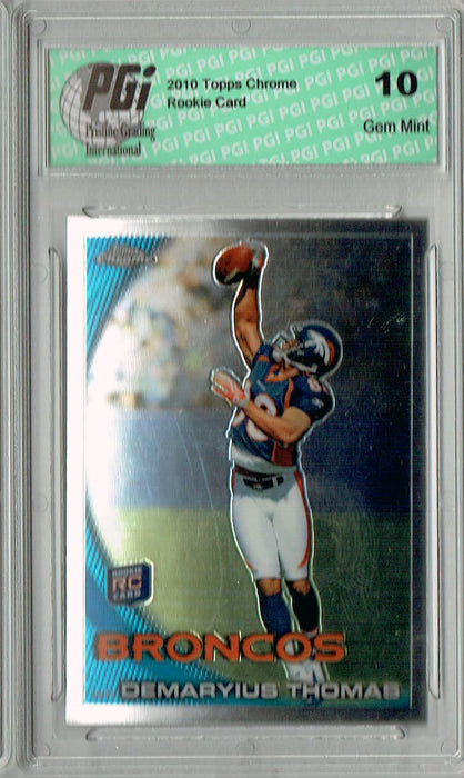 Demaryius Thomas 2010 Topps Chrome #C110 Rookie Card PGI 10