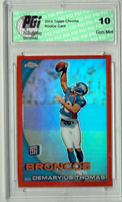 Demaryius Thomas 2010 Topps Chrome #C110 Orange Refractor Rookie Card PGI 10