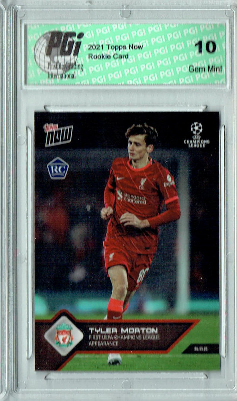Tyler Morton 2021 Topps Now #84 Print Run: 2,175 Liverpool Rookie Card PGI 10
