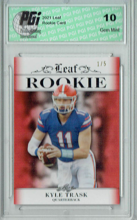 Kyle Trask 2021 Leaf Exclusive #2 Red, The 1 of 5 Rookie Card PGI 10