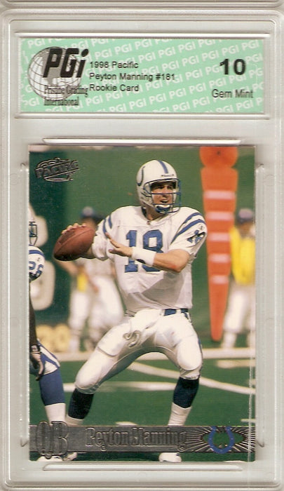 Peyton Manning 1998 Pacific #181 Colts Rookie Card PGI 10