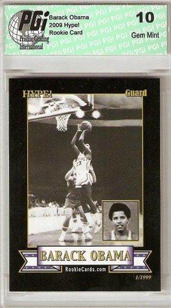Barack Obama HYPE Basketball Rookie Card 1/1999 PGI 10!