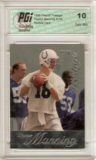 Peyton Manning 1998 Playoff Absolute Prestige #165 Rookie Card PGI 10