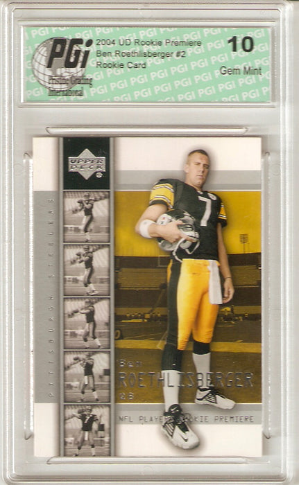 2004 Ben Roethlisberger Steelers Upper Deck Rookie Premiere Card #2 PGI 10